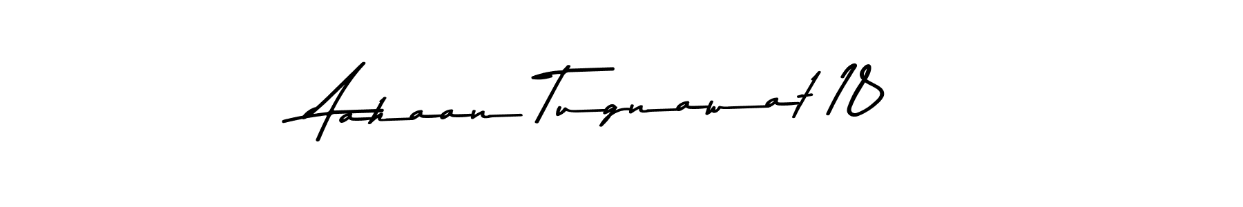 Here are the top 10 professional signature styles for the name Aahaan Tugnawat 18. These are the best autograph styles you can use for your name. Aahaan Tugnawat 18 signature style 9 images and pictures png