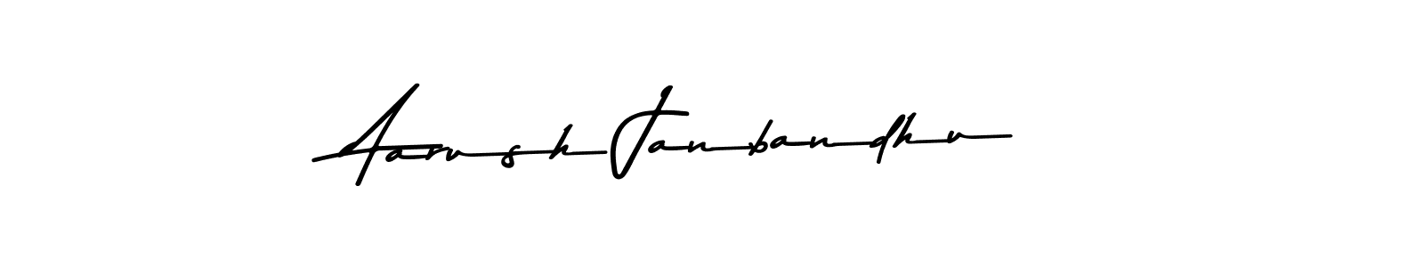 Aarush Janbandhu stylish signature style. Best Handwritten Sign (Asem Kandis PERSONAL USE) for my name. Handwritten Signature Collection Ideas for my name Aarush Janbandhu. Aarush Janbandhu signature style 9 images and pictures png