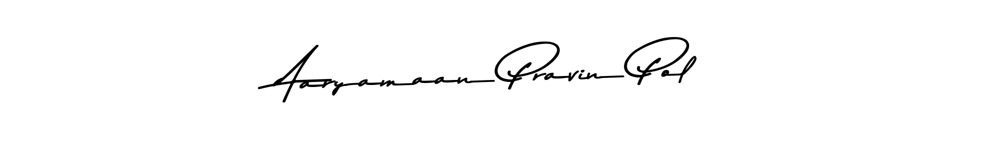 Also You can easily find your signature by using the search form. We will create Aaryamaan Pravin Pol name handwritten signature images for you free of cost using Asem Kandis PERSONAL USE sign style. Aaryamaan Pravin Pol signature style 9 images and pictures png