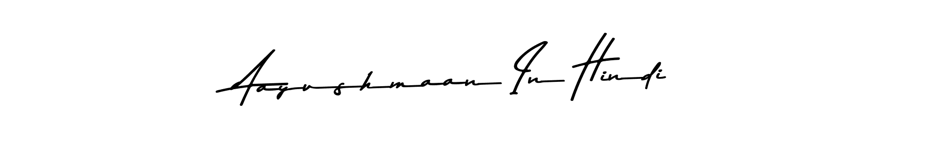The best way (Asem Kandis PERSONAL USE) to make a short signature is to pick only two or three words in your name. The name Aayushmaan In Hindi include a total of six letters. For converting this name. Aayushmaan In Hindi signature style 9 images and pictures png