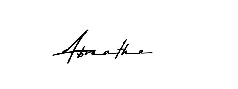 You should practise on your own different ways (Asem Kandis PERSONAL USE) to write your name (Abreathe) in signature. don't let someone else do it for you. Abreathe signature style 9 images and pictures png