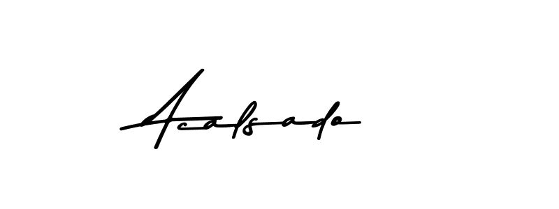 You should practise on your own different ways (Asem Kandis PERSONAL USE) to write your name (Acalsado) in signature. don't let someone else do it for you. Acalsado signature style 9 images and pictures png