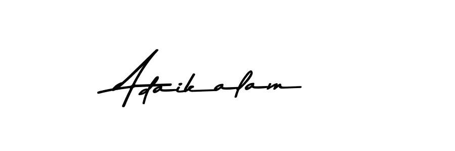 Make a beautiful signature design for name Adaikalam. With this signature (Asem Kandis PERSONAL USE) style, you can create a handwritten signature for free. Adaikalam signature style 9 images and pictures png