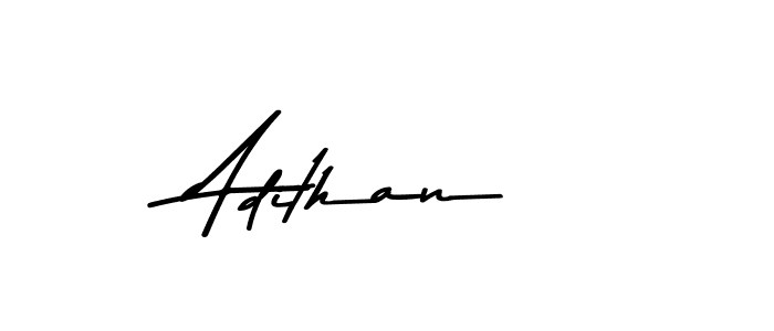 You should practise on your own different ways (Asem Kandis PERSONAL USE) to write your name (Adithan) in signature. don't let someone else do it for you. Adithan signature style 9 images and pictures png