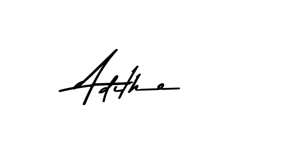 Adithe stylish signature style. Best Handwritten Sign (Asem Kandis PERSONAL USE) for my name. Handwritten Signature Collection Ideas for my name Adithe. Adithe signature style 9 images and pictures png