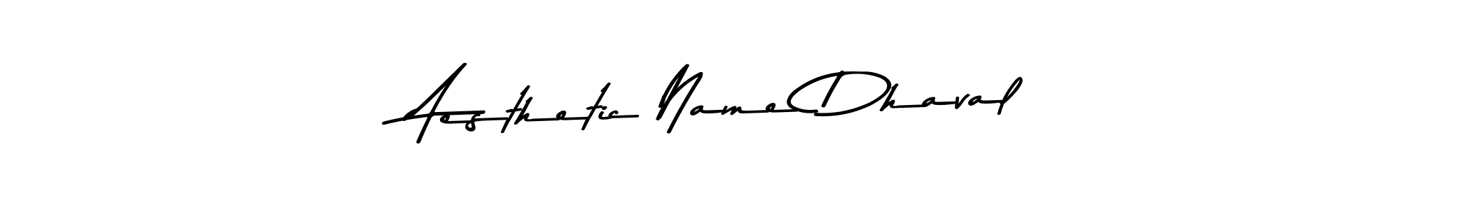 How to make Aesthetic Name Dhaval signature? Asem Kandis PERSONAL USE is a professional autograph style. Create handwritten signature for Aesthetic Name Dhaval name. Aesthetic Name Dhaval signature style 9 images and pictures png