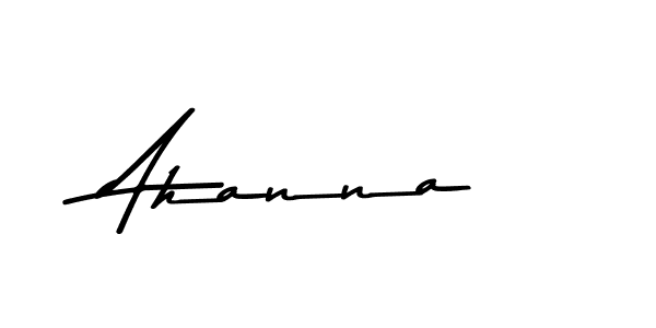 Make a beautiful signature design for name Ahanna. With this signature (Asem Kandis PERSONAL USE) style, you can create a handwritten signature for free. Ahanna signature style 9 images and pictures png