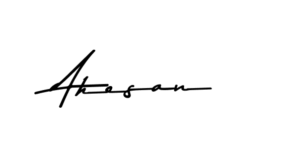 Design your own signature with our free online signature maker. With this signature software, you can create a handwritten (Asem Kandis PERSONAL USE) signature for name Ahesan. Ahesan signature style 9 images and pictures png