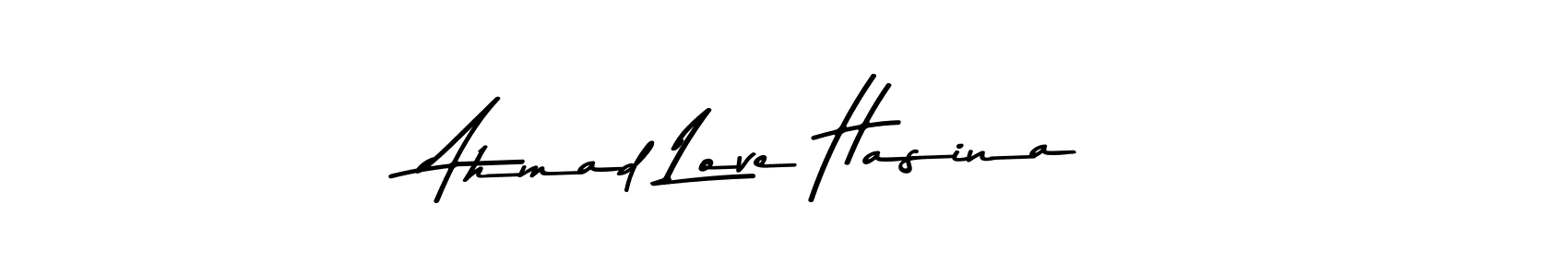 Ahmad Love Hasina stylish signature style. Best Handwritten Sign (Asem Kandis PERSONAL USE) for my name. Handwritten Signature Collection Ideas for my name Ahmad Love Hasina. Ahmad Love Hasina signature style 9 images and pictures png