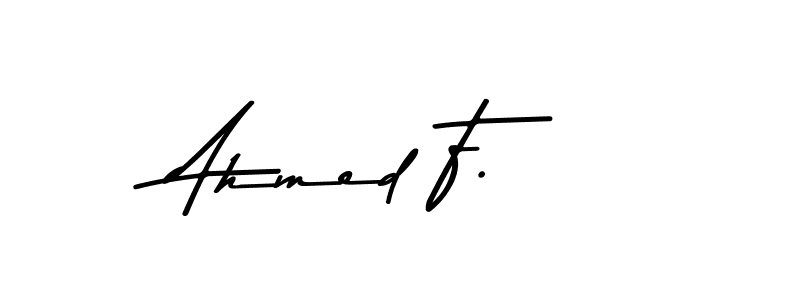 Create a beautiful signature design for name Ahmed F.. With this signature (Asem Kandis PERSONAL USE) fonts, you can make a handwritten signature for free. Ahmed F. signature style 9 images and pictures png