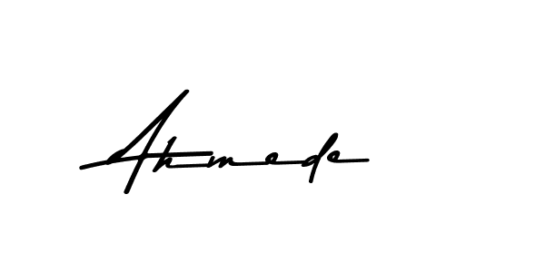 Design your own signature with our free online signature maker. With this signature software, you can create a handwritten (Asem Kandis PERSONAL USE) signature for name Ahmede. Ahmede signature style 9 images and pictures png