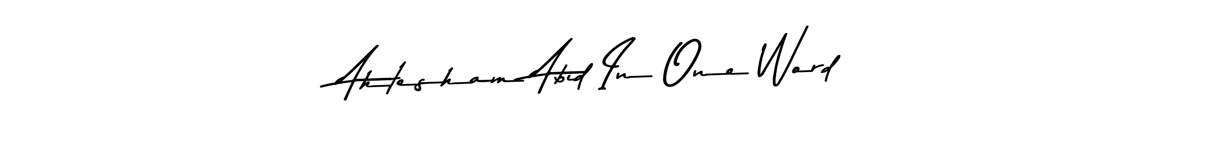 Once you've used our free online signature maker to create your best signature Asem Kandis PERSONAL USE style, it's time to enjoy all of the benefits that Ahtesham Abid In One Word name signing documents. Ahtesham Abid In One Word signature style 9 images and pictures png