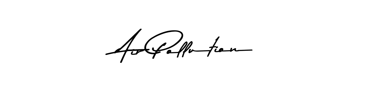 Make a beautiful signature design for name Air Pollution. Use this online signature maker to create a handwritten signature for free. Air Pollution signature style 9 images and pictures png