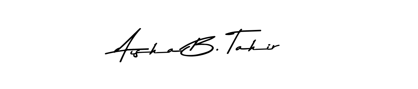 Check out images of Autograph of Aisha B. Tahir name. Actor Aisha B. Tahir Signature Style. Asem Kandis PERSONAL USE is a professional sign style online. Aisha B. Tahir signature style 9 images and pictures png