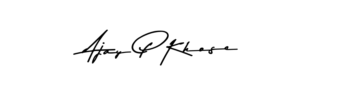 How to make Ajay P Khose name signature. Use Asem Kandis PERSONAL USE style for creating short signs online. This is the latest handwritten sign. Ajay P Khose signature style 9 images and pictures png