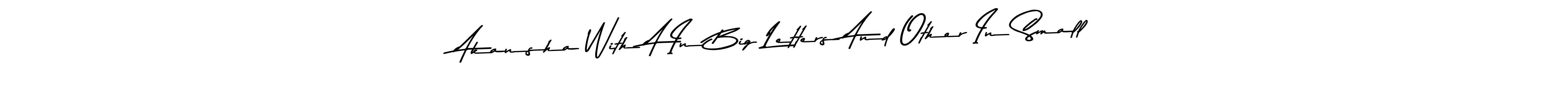 Check out images of Autograph of Akansha With A In Big Letters And Other In Small name. Actor Akansha With A In Big Letters And Other In Small Signature Style. Asem Kandis PERSONAL USE is a professional sign style online. Akansha With A In Big Letters And Other In Small signature style 9 images and pictures png