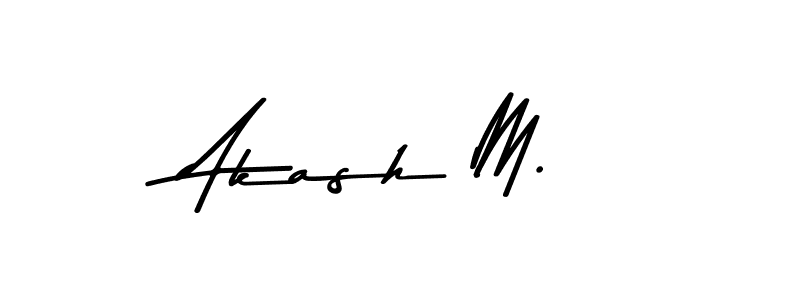 Also You can easily find your signature by using the search form. We will create Akash M. name handwritten signature images for you free of cost using Asem Kandis PERSONAL USE sign style. Akash M. signature style 9 images and pictures png