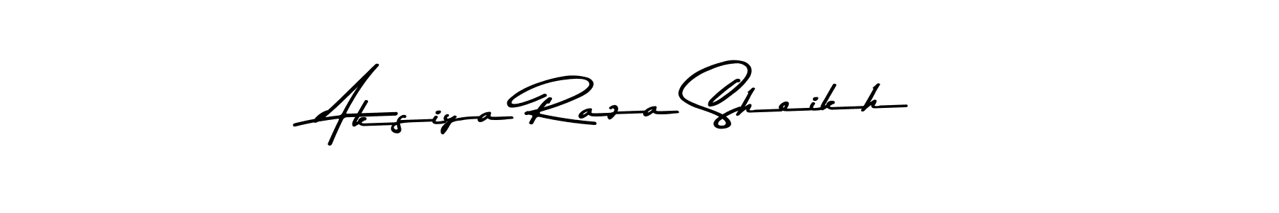 Make a beautiful signature design for name Aksiya Raza Sheikh. Use this online signature maker to create a handwritten signature for free. Aksiya Raza Sheikh signature style 9 images and pictures png