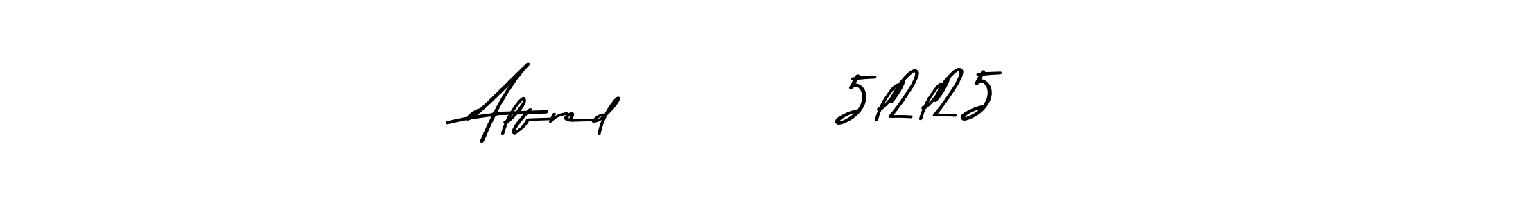 Create a beautiful signature design for name Alfred          5l2l25. With this signature (Asem Kandis PERSONAL USE) fonts, you can make a handwritten signature for free. Alfred          5l2l25 signature style 9 images and pictures png