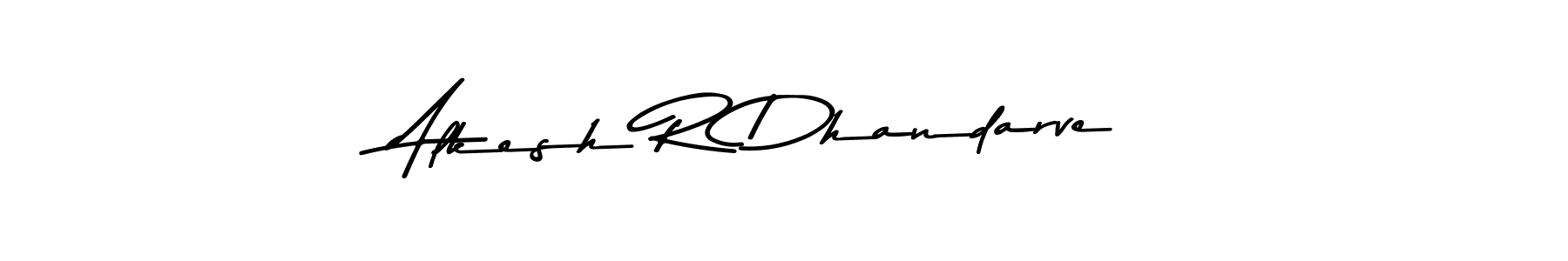 You should practise on your own different ways (Asem Kandis PERSONAL USE) to write your name (Alkesh R Dhandarve) in signature. don't let someone else do it for you. Alkesh R Dhandarve signature style 9 images and pictures png