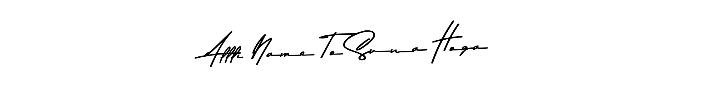 You can use this online signature creator to create a handwritten signature for the name Allli Name To Suna Hoga. This is the best online autograph maker. Allli Name To Suna Hoga signature style 9 images and pictures png