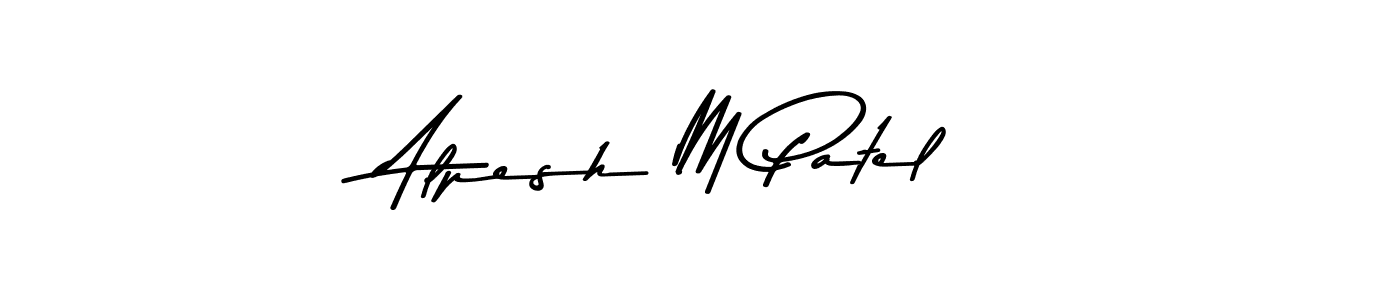 Make a beautiful signature design for name Alpesh M Patel. With this signature (Asem Kandis PERSONAL USE) style, you can create a handwritten signature for free. Alpesh M Patel signature style 9 images and pictures png