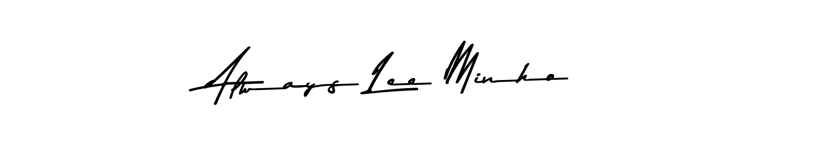 Make a beautiful signature design for name Always Lee Minho. With this signature (Asem Kandis PERSONAL USE) style, you can create a handwritten signature for free. Always Lee Minho signature style 9 images and pictures png
