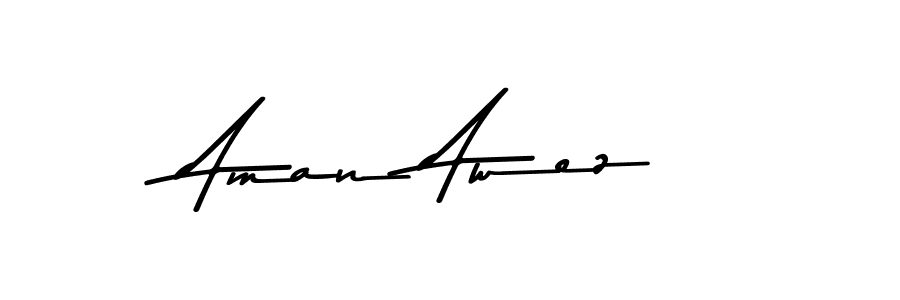 Design your own signature with our free online signature maker. With this signature software, you can create a handwritten (Asem Kandis PERSONAL USE) signature for name Aman Awez. Aman Awez signature style 9 images and pictures png