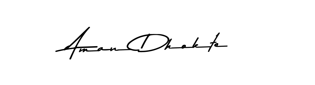 How to make Aman Dhokte signature? Asem Kandis PERSONAL USE is a professional autograph style. Create handwritten signature for Aman Dhokte name. Aman Dhokte signature style 9 images and pictures png