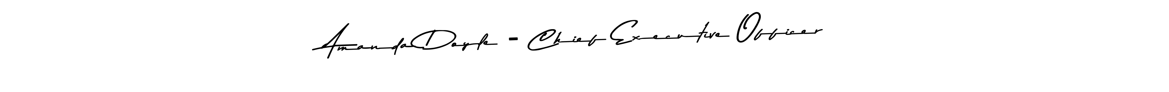 You should practise on your own different ways (Asem Kandis PERSONAL USE) to write your name (Amanda Doyle - Chief Executive Officer) in signature. don't let someone else do it for you. Amanda Doyle - Chief Executive Officer signature style 9 images and pictures png