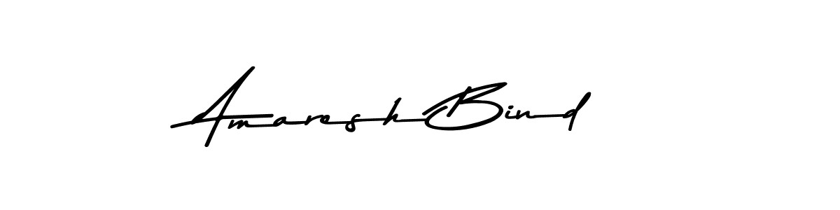 Make a beautiful signature design for name Amaresh Bind. With this signature (Asem Kandis PERSONAL USE) style, you can create a handwritten signature for free. Amaresh Bind signature style 9 images and pictures png