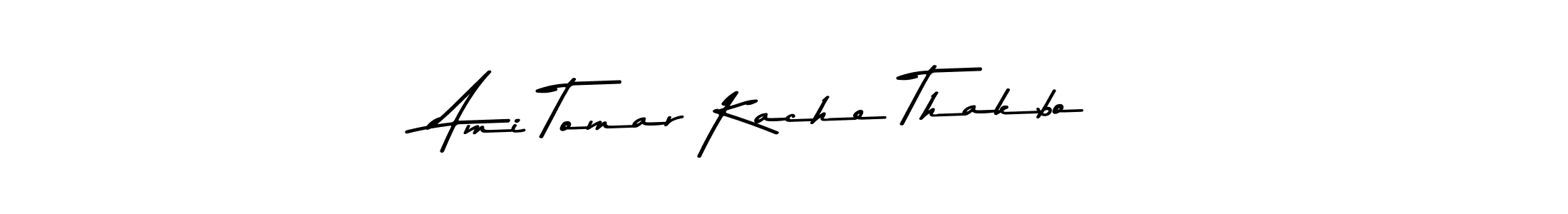 You should practise on your own different ways (Asem Kandis PERSONAL USE) to write your name (Ami Tomar Kache Thakbo) in signature. don't let someone else do it for you. Ami Tomar Kache Thakbo signature style 9 images and pictures png