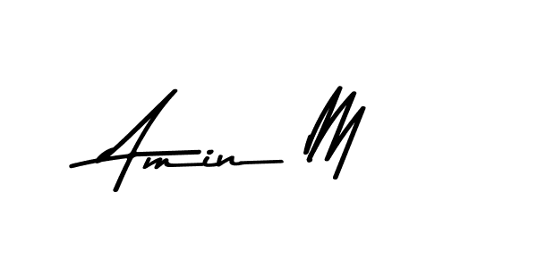 Make a beautiful signature design for name Amin M. With this signature (Asem Kandis PERSONAL USE) style, you can create a handwritten signature for free. Amin M signature style 9 images and pictures png