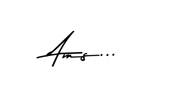 Check out images of Autograph of Ams... name. Actor Ams... Signature Style. Asem Kandis PERSONAL USE is a professional sign style online. Ams... signature style 9 images and pictures png