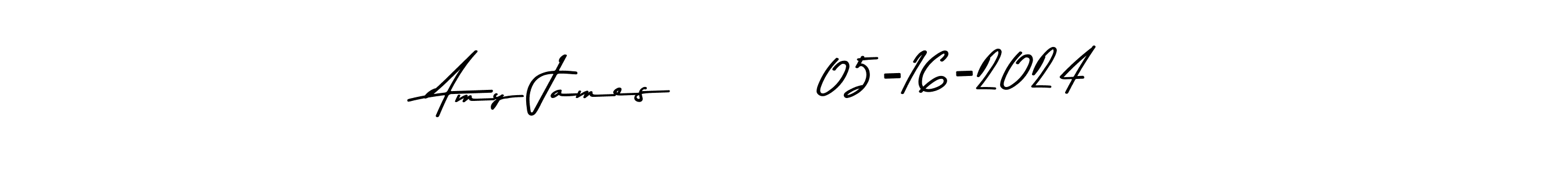 Create a beautiful signature design for name Amy James        05-16-2024. With this signature (Asem Kandis PERSONAL USE) fonts, you can make a handwritten signature for free. Amy James        05-16-2024 signature style 9 images and pictures png