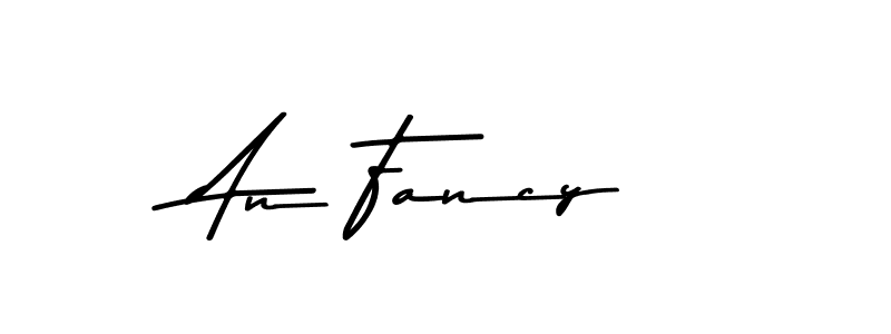 How to make An Fancy signature? Asem Kandis PERSONAL USE is a professional autograph style. Create handwritten signature for An Fancy name. An Fancy signature style 9 images and pictures png