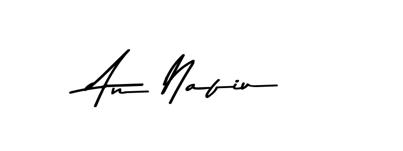 An Nafiu stylish signature style. Best Handwritten Sign (Asem Kandis PERSONAL USE) for my name. Handwritten Signature Collection Ideas for my name An Nafiu. An Nafiu signature style 9 images and pictures png