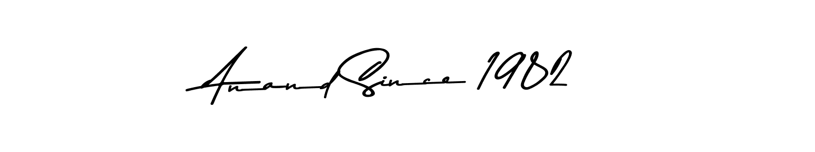 Design your own signature with our free online signature maker. With this signature software, you can create a handwritten (Asem Kandis PERSONAL USE) signature for name Anand Since 1982. Anand Since 1982 signature style 9 images and pictures png