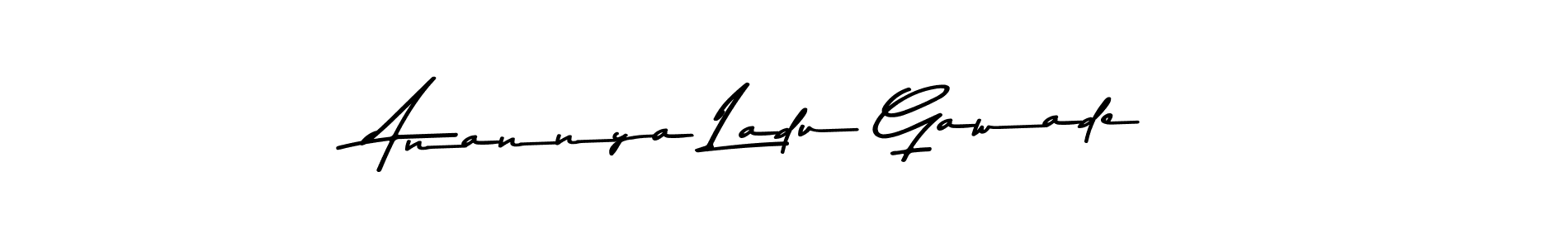 How to make Anannya Ladu Gawade name signature. Use Asem Kandis PERSONAL USE style for creating short signs online. This is the latest handwritten sign. Anannya Ladu Gawade signature style 9 images and pictures png