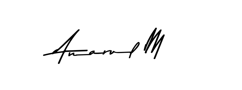 Best and Professional Signature Style for Anarul M. Asem Kandis PERSONAL USE Best Signature Style Collection. Anarul M signature style 9 images and pictures png