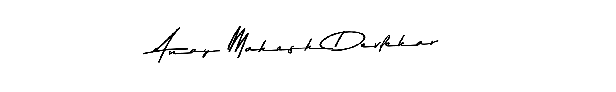 Make a beautiful signature design for name Anay Mahesh Devlekar. With this signature (Asem Kandis PERSONAL USE) style, you can create a handwritten signature for free. Anay Mahesh Devlekar signature style 9 images and pictures png