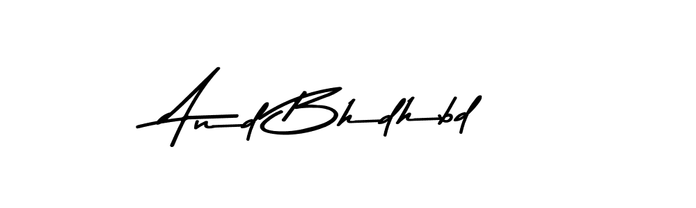 Use a signature maker to create a handwritten signature online. With this signature software, you can design (Asem Kandis PERSONAL USE) your own signature for name And Bhdhbd. And Bhdhbd signature style 9 images and pictures png