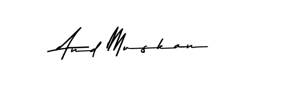 How to make And Muskan signature? Asem Kandis PERSONAL USE is a professional autograph style. Create handwritten signature for And Muskan name. And Muskan signature style 9 images and pictures png