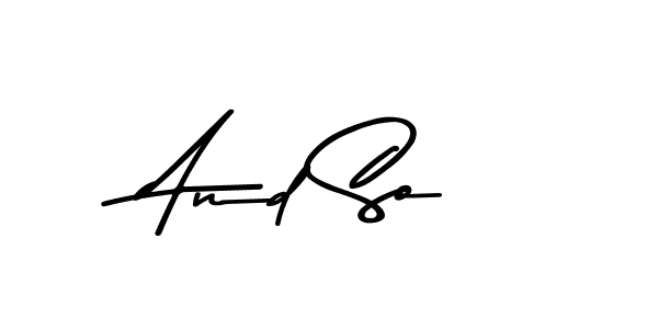 Use a signature maker to create a handwritten signature online. With this signature software, you can design (Asem Kandis PERSONAL USE) your own signature for name And So. And So signature style 9 images and pictures png
