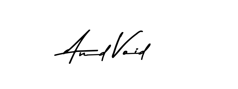 How to Draw And Void signature style? Asem Kandis PERSONAL USE is a latest design signature styles for name And Void. And Void signature style 9 images and pictures png