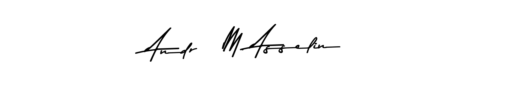 It looks lik you need a new signature style for name André M. Asselin. Design unique handwritten (Asem Kandis PERSONAL USE) signature with our free signature maker in just a few clicks. André M. Asselin signature style 9 images and pictures png