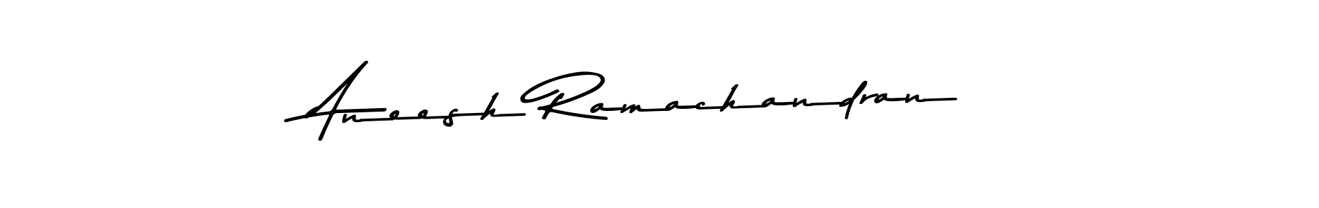 Aneesh Ramachandran stylish signature style. Best Handwritten Sign (Asem Kandis PERSONAL USE) for my name. Handwritten Signature Collection Ideas for my name Aneesh Ramachandran. Aneesh Ramachandran signature style 9 images and pictures png