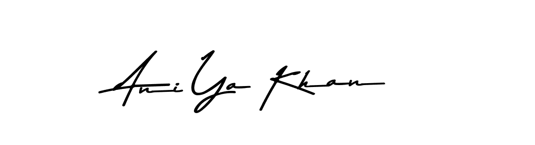 You should practise on your own different ways (Asem Kandis PERSONAL USE) to write your name (Ani Ya Khan) in signature. don't let someone else do it for you. Ani Ya Khan signature style 9 images and pictures png