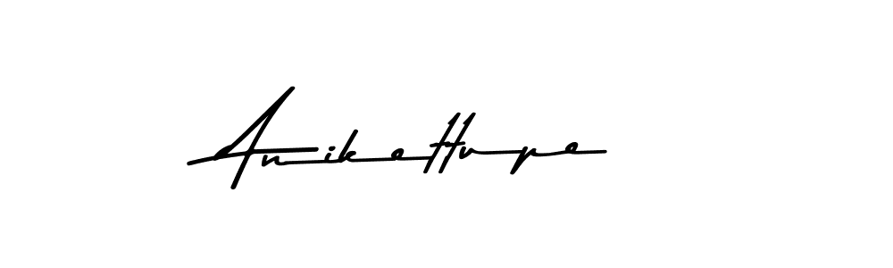 Make a beautiful signature design for name Anikettupe. Use this online signature maker to create a handwritten signature for free. Anikettupe signature style 9 images and pictures png