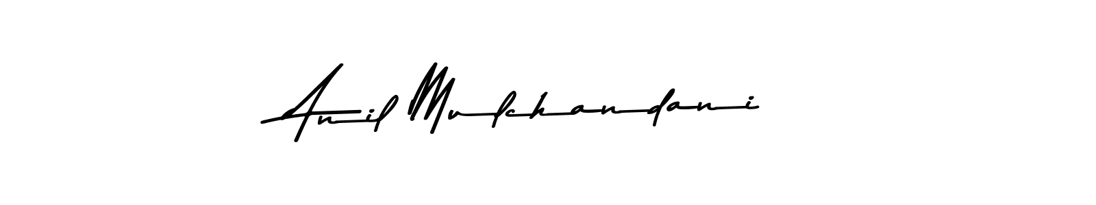 if you are searching for the best signature style for your name Anil Mulchandani. so please give up your signature search. here we have designed multiple signature styles  using Asem Kandis PERSONAL USE. Anil Mulchandani signature style 9 images and pictures png